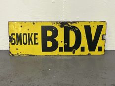 Smoke B.D.V Enamel Sign