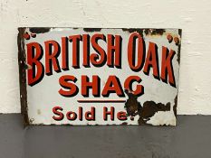 British Oak Shag Sold Here Enamel Flange Sign