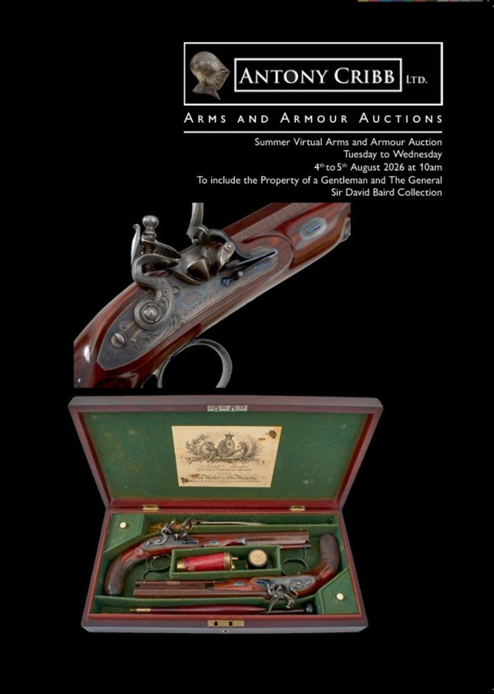 SUMMER VIRTUAL FINE ANTIQUE ARMS & ARMOUR AUCTION