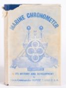 Marine Chronometer, Its History & Devleopment, Commander Rupert T. Gould, Pub. Holland Press, 1963