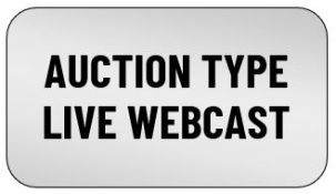 IMPORTANT NOTICE – This is a live webcast auction (not a timed online auction).