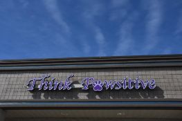 OUTDOOR "THINK PAWSITIVE" SIGN - MUST BE REMOVED IN PROFESSIONAL MANNER