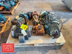 Assorted Motors: .5 HP – 7.5 HP and Gear Box