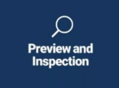 Preview and Inspection Information