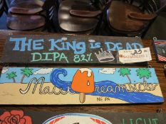 Lot (2) Hand Painted Signs, 22" x 5 1/2" The King is Dead, 22" x 5 1/2" Maui Creamsicle