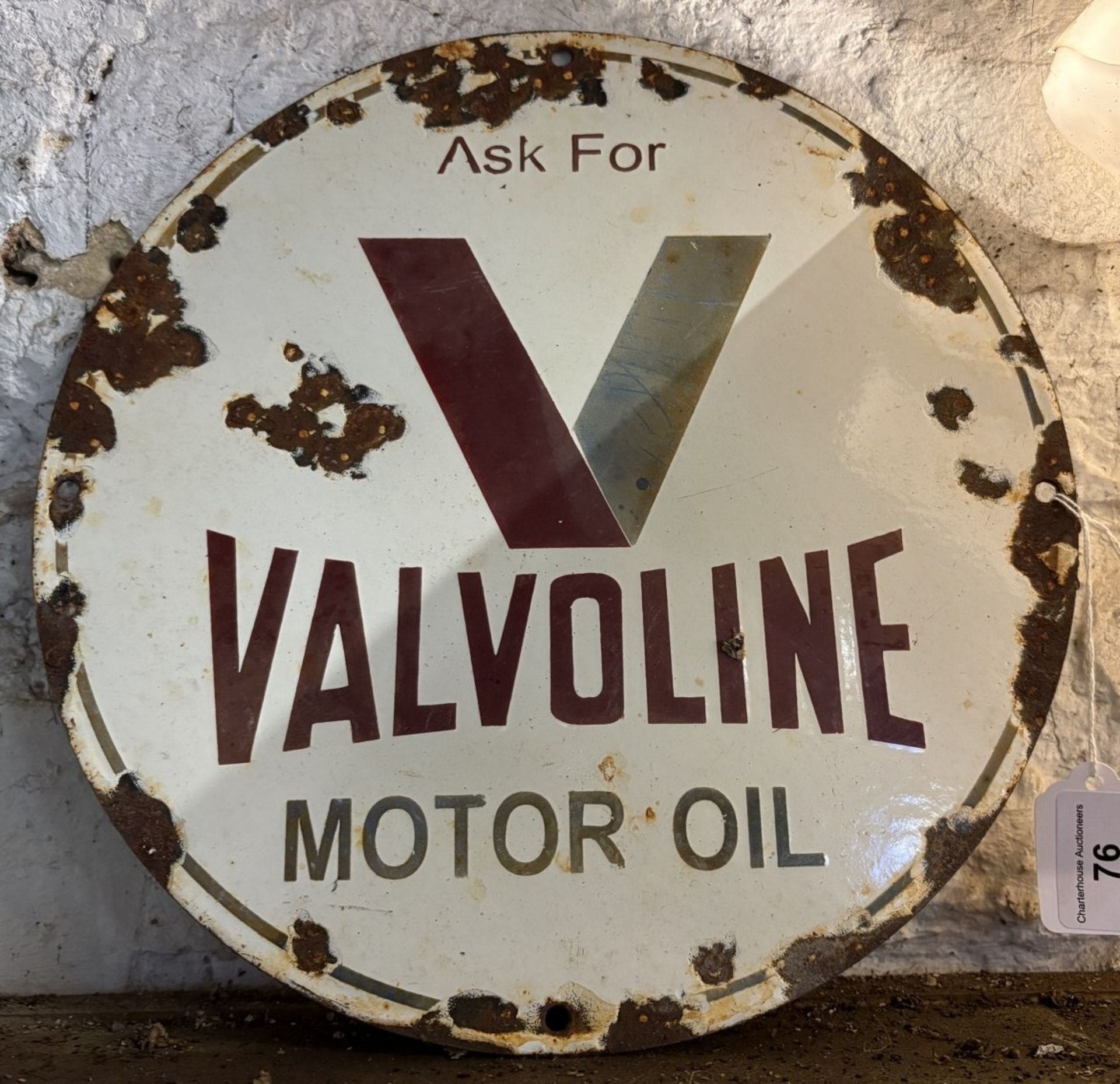 An enamel sign, Ask For Valvoline Motor Oil, 30 cm diameter Special Notices: Viewing is onsite at