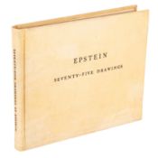 Epstein (Jacob) Seventy-Five Drawings, signed copy