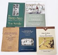 American cricket interest to include Melville, Tom 'The Tempted Field The History of Cricket in