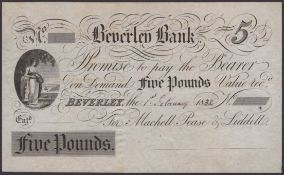 Beverley Bank, for Machell, Pease &amp; Liddell, unissued &pound;5, 1 February 1832, without serial.