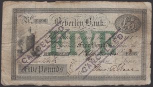 Beverley Bank, for Pease &amp; Sons, &pound;5, 1 April 1884, serial number E.898, several CANCELLED.