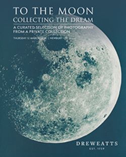 To the Moon: Collecting the Dream (A Curated Selection of Photography from a Private Collection)