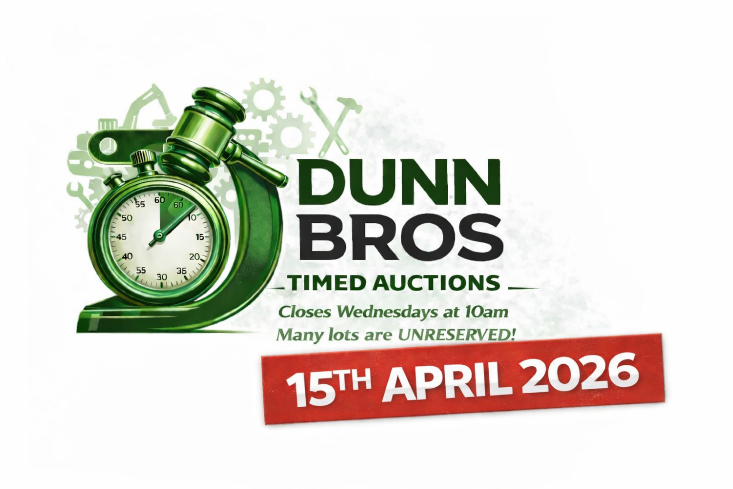 April 15th 2026 Timed Auction – Many Unreserved Lots Plant & Machinery, Cars & Vans, Containers, Gates & Excavator Attachments
