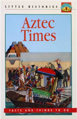 192 X AZTEC TIMES-FACTS AND THINGS TO DO (200)