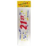 100 X HAPPY 21ST BIRTHDAY BANNER WHITE W/CARD