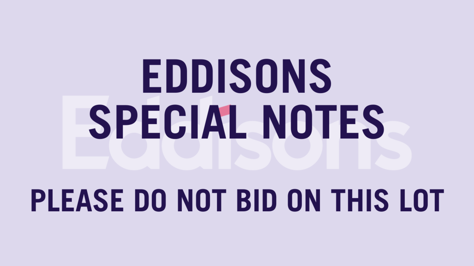 SPECIAL NOTICE 1. Please note this sale is on behalf of the Proposed Liquidator 2. Please Refer to