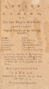 Gaming.- Connoisseur (A) Annals of gaming; or, the fair player's sure guide. Containing original ...
