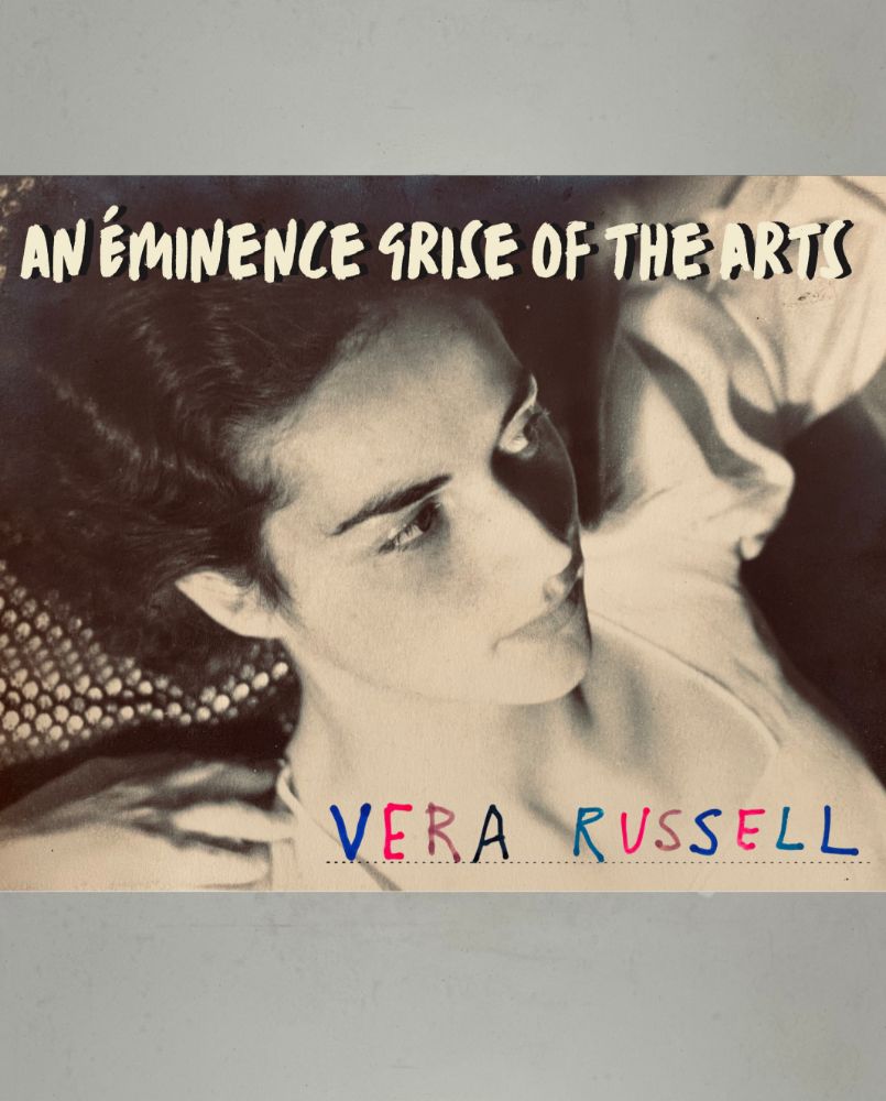 An Éminence Grise of the Arts: The Collection of Véra Russell (1911-1992)