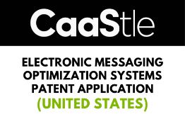 Electronic Messaging Optimization Systems Patent