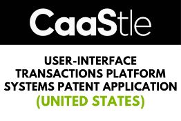 User-Interface Transactions Platform Systems