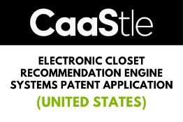 Electronic Closet Recommendation Engine Systems