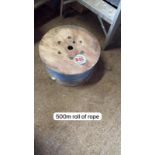 500M ROLL OF ROPE *** LOCATED OFFSITE EX15 2 AREA.