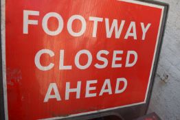 *7x Footway Closed Ahead Signs