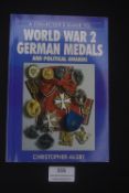 A Collector’s Guide to World War 2 German Medals and Political Awards by Christopher Ailsby, soft-