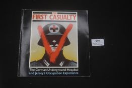 The First Casualty – The German Underground Hospital and Jersey’s Occupation Experience, soft-