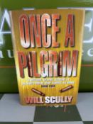 `Once A Pilgrim` Hardback Edition By Will Scully