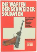 Buch, Die Waffen der Schweizer Soldaten