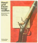 Hand-und Faustfeuerwaffen, schweizerische Ordonnanz 1817-1967,