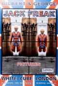 Gilbert & George:  Jack Freak 2008