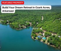 Build Your Dream Retreat in Ozark Acres, Arkansas!