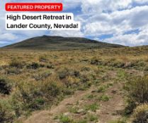 High Desert Retreat in Lander County, Nevada!