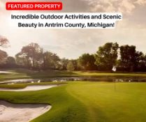 Incredible Outdoor Activities and Scenic Beauty in Antrim County, Michigan!