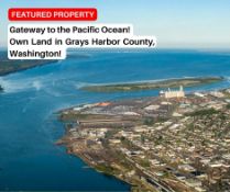 Gateway to the Pacific Ocean! Own Land in Grays Harbor County, Washington!