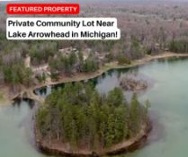 Private Community Lot Near Lake Arrowhead in Michigan!