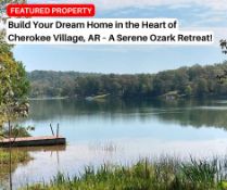 Ozark Living Starts Here in Cherokee Village, AR - A Serene Ozark Retreat!