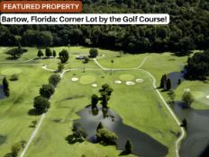 Secure Your Corner Lot by the Golf Course in Bartow, Florida!
