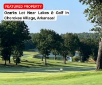 Ozarks Lot Near Lakes & Golf in Cherokee Village, Arkansas!