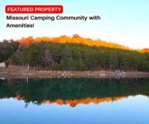 Missouri Camping Community with Amenities!