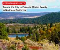 Escape the City to Peaceful Modoc County in Northeast California!