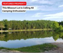 This Missouri Lot is Calling All Camping Enthusiasts!