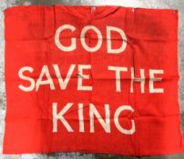 Ephemera, Royalty, original God Save The King banner (approx. 70 x 85 cms) (some small areas of