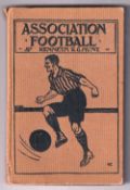 Football book, 'Association Football' by Kenneth R.G. Hunt, second edition, 1923, scarce