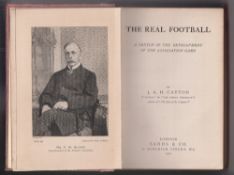 Football book, 'The Real Football' by J A H Catton published by Sands & Co, 1900, 215 pages, red