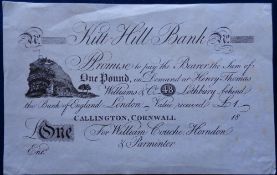 Bank Note, Kitt-Hill Bank Callington, Cornwall One Pound unissued note, no date or serial number,