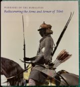 LAROCCA, DONALD J.: WARRIORS OF THE HIMALAYAS: REDISCOVERING THE ARMS AND ARMOR OF TIBET