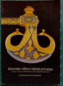 NORMAN, A.B.V. ET AL: ISLAMIC ARMS AND ARMOUR FROM PRIVATE DANISH COLLECTIONS