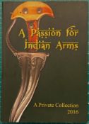NORDLUNDE, JENS: A PASSION FOR INDIAN ARMS, A PRIVATE COLLECTION